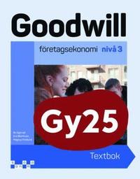 Omslaget till Goodwill Företagsekonomi nivå 3 Textbok av Bo Egervall, Eva Blomkvist och Magnus Forslund