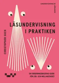 Omslaget till Läsundervisning i praktiken av Christopher Such