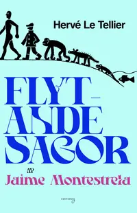 Omslaget till Flytande sagor av Jaime Montestrela av Hervé Le Tellier
