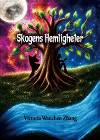 Omslaget till Skogens Hemligheter av Victoria Wanchen Zhang