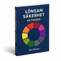 Omslaget till Lönsam säkerhet : Metodbok av Klas Nilsson
