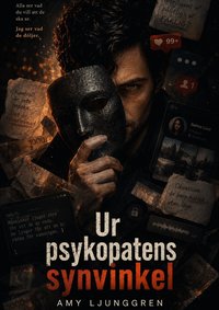 Omslaget till Ur Psykopatens Synvinkel : Rum 17 av Amy Ljunggren