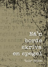 Omslaget till Nån borde skriva en spegel av "Lollo" Åhfeldt