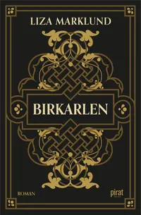 Omslaget till Birkarlen av Liza Marklund