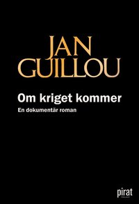 Omslaget till Om kriget kommer av Jan Guillou