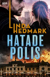 Omslaget till Hatade polis av Linda Hedmark