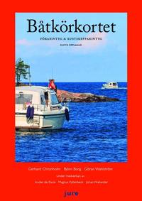 Omslaget till Båtkörkortet : förarintyg & kustskepparintyg av Göran Wahlström, Björn Borg och Gerhard Chronholm