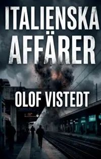Omslaget till Italienska affärer av Olof Vistedt