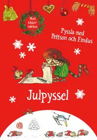 Omslaget till Pyssla med Pettson och Findus : julpyssel med klistermärken av Sven Nordqvist och Anja Eriksson