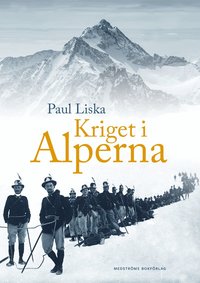 Omslaget till Kriget i Alperna av Paul Liska