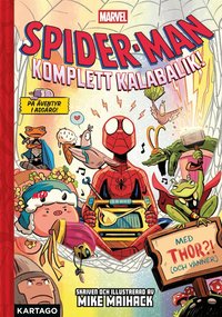 Omslaget till Spider-Man. Komplett kalabalik! av Mike Maihack
