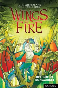 Omslaget till Wings of Fire 3: Det gömda kungariket av Tui T. Sutherland