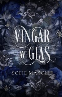 Omslaget till Vingar av glas av Sofie Makolli