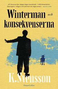 Omslaget till Winterman och konsekvenserna av K. Svensson