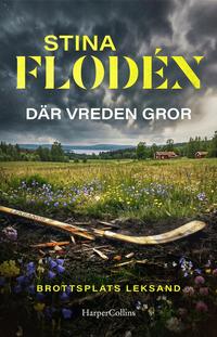 Omslaget till Där vreden gror av Stina Flodén