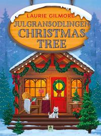 Omslaget till Julgransodlingen Christmas Tree av Laurie Gilmore