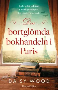 Omslaget till Den bortglömda bokhandeln i Paris av Daisy Wood