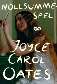 Omslaget till Nollsummespel av Joyce Carol Oates