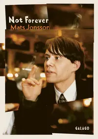 Omslaget till Not forever av Mats Jonsson