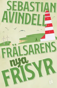 Omslaget till Frälsarens nya frisyr av Sebastian Avindell