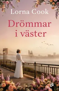 Omslaget till Drömmar i väster av Lorna Cook
