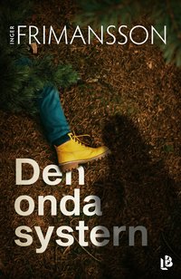 Omslaget till Den onda systern av Inger Frimansson