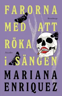 Omslaget till Farorna med att röka i sängen av Mariana Enriquez