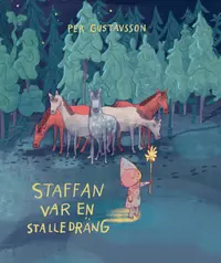 Omslaget till Staffan var en stalledräng av Per Gustavsson