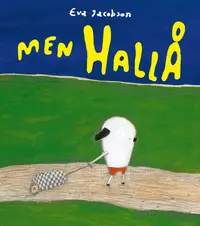 Omslaget till Men hallå av Eva Jacobson