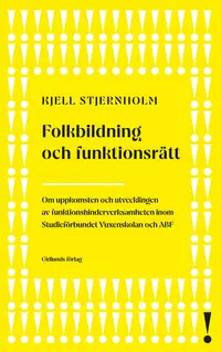 Omslaget till Folk­bildning och funktionsrätt av Kjell Stjernholm