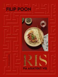 Omslaget till Ris på asiatiskt vis av Filip Poon