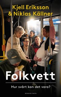 Omslaget till Folkvett : hur svårt kan det vara? av Kjell Eriksson och Niklas Källner