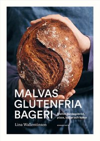 Omslaget till Malvas glutenfria bageri : frallor, surdegsbröd, pizza, bullar och kakor av Lina Wallentinson