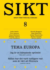Omslaget till SIKT #8 av Zadie Smith, Tove Jansson och Jonas Karlsson