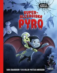 Omslaget till Superallergiska Pyro av Ylva Hällen och Sara Edwardsson