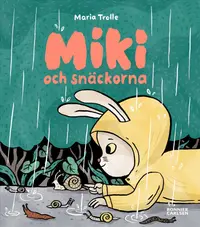 Omslaget till Miki och snäckorna av Maria Trolle