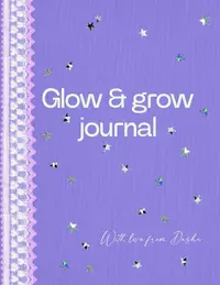 Omslaget till Glow and grow journal av Daria Garipova