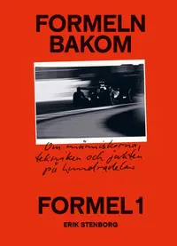 Omslaget till Formeln bakom formel 1 av Erik Stenborg
