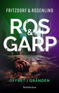 Omslaget till Offret i gränden av Lotta Fritzdorf och Johan Rosenlind