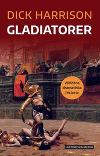 Omslaget till Gladiatorer av Dick Harrison