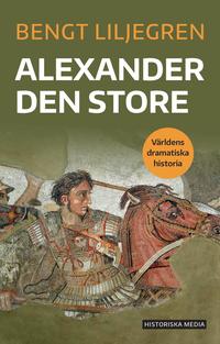 Omslaget till Alexander den store av Bengt Liljegren