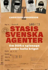Omslaget till Stasis svenska agenter av Christoph Andersson