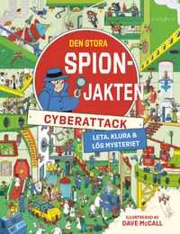 Omslaget till Den stora spionjakten. Cyberattack av Alex Frith