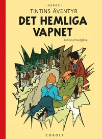 Omslaget till Det hemliga vapnet. Jubileumsutgåva av Hergé
