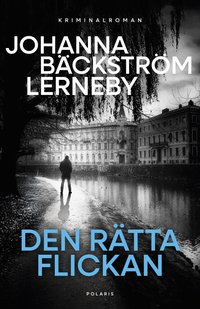 Omslaget till Den rätta flickan av Johanna Bäckström Lerneby