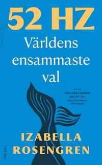Omslaget till 52 Hz : världens ensammaste val av Izabella Rosengren