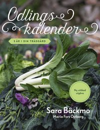 Omslaget till Odlingskalender : 5 år i din trädgård av Sara Bäckmo