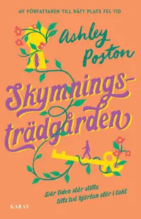Omslaget till Skymningsträdgården av Ashley Poston