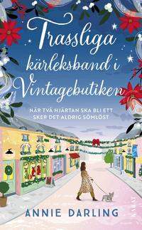 Omslaget till Trassliga kärleksband i Vintagebutiken av Annie Darling