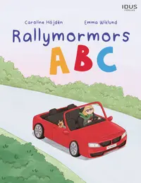 Omslaget till Rallymormors ABC av Caroline Höjdén